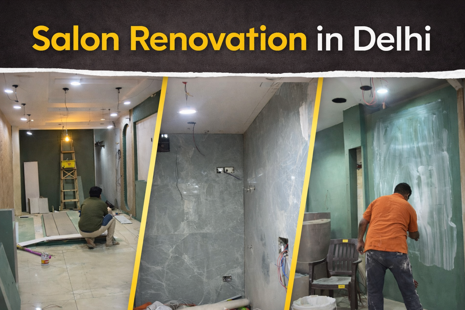 Professional salon renovation in Delhi showing the transformation from a raw construction site in Kalkaji Mandir to a luxury interior with LED gypsum ceilings.